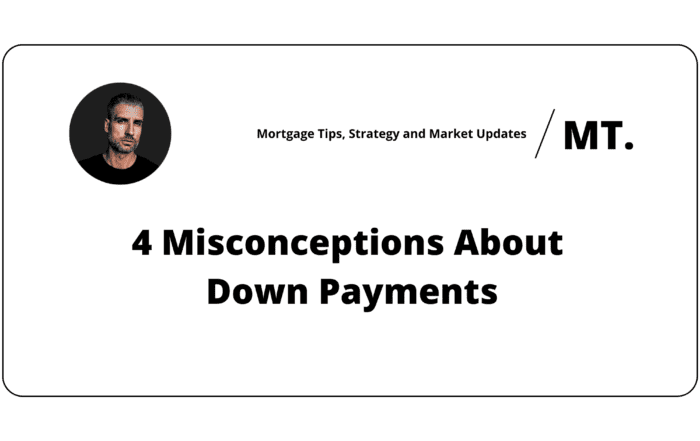 4 Misconceptions About Down Payments