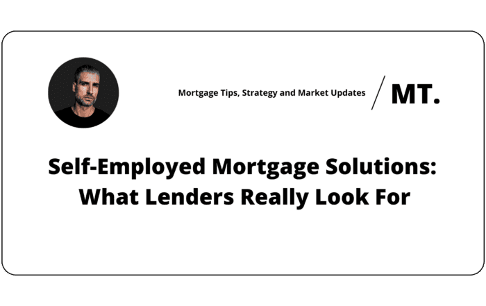 Self-Employed Mortgage Solutions: What Lenders Really Look For