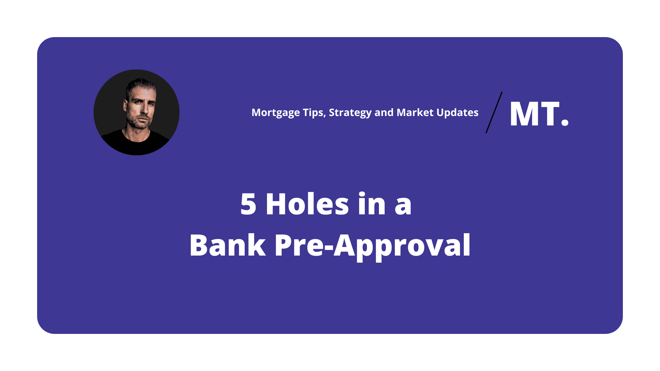 5 holes in bank pre-approval