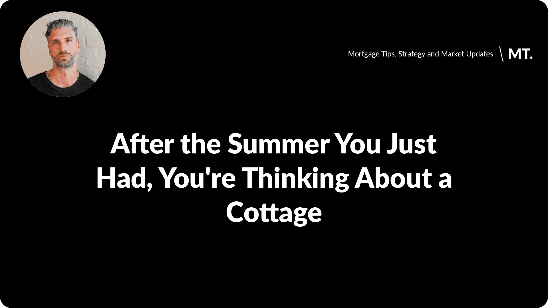Cottage financing in Ontario — down payment and property requirements, Marshall Tully article header