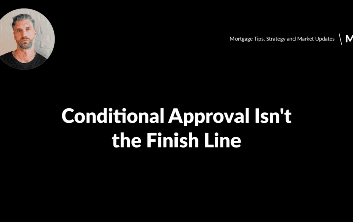 Conditional mortgage approval isn't the finish line - Tully Mortgages