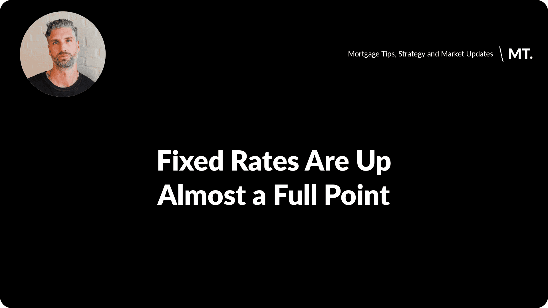 Fixed rates are up almost a full point since August - Tully Mortgages